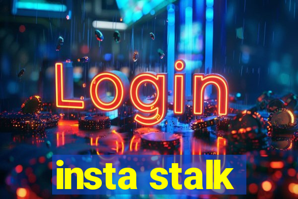 insta stalk